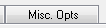 3. Misc. Opts tab
