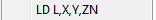 3. LD L,X,Y,ZN